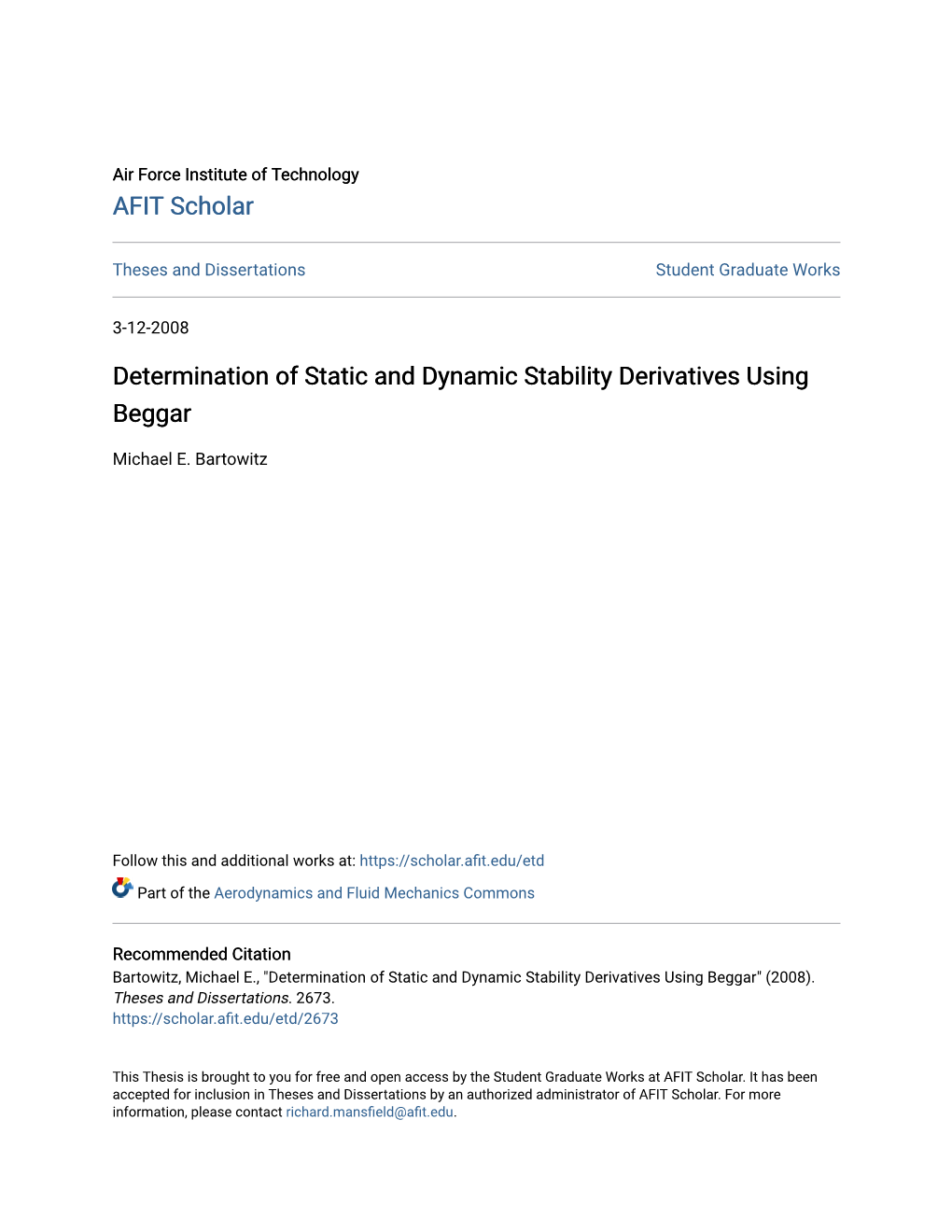 Determination of Static and Dynamic Stability Derivatives Using Beggar