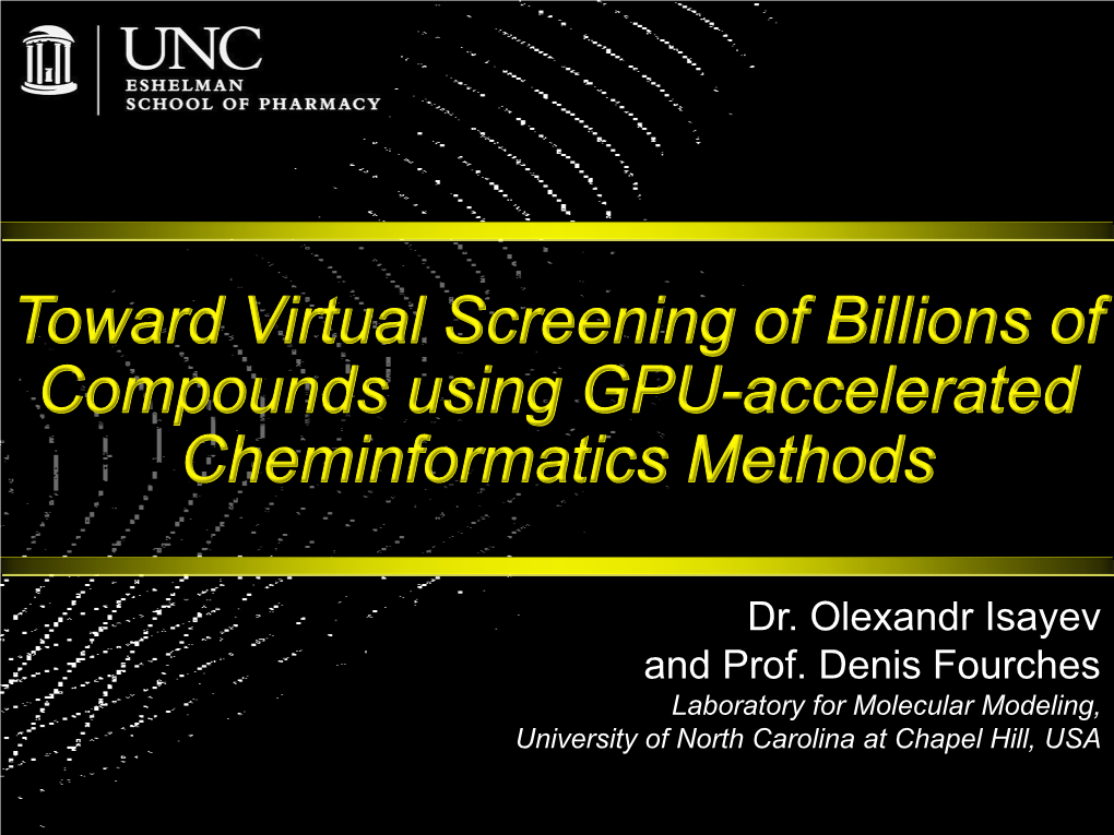 Virtual Screening of One Billion Compound Libraries Using Novel