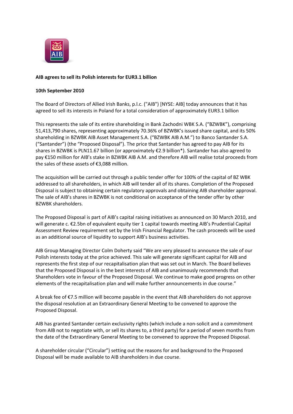 AIB Agrees to Sell Its Polish Interests for EUR3.1 Billion 10Th September 2010 the Board of Directors of Allied Irish Banks