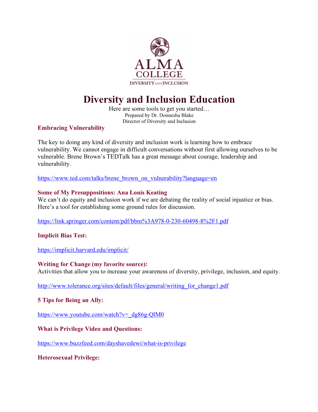 Diversity and Inclusion Education Here Are Some Tools to Get You Started… Prepared by Dr