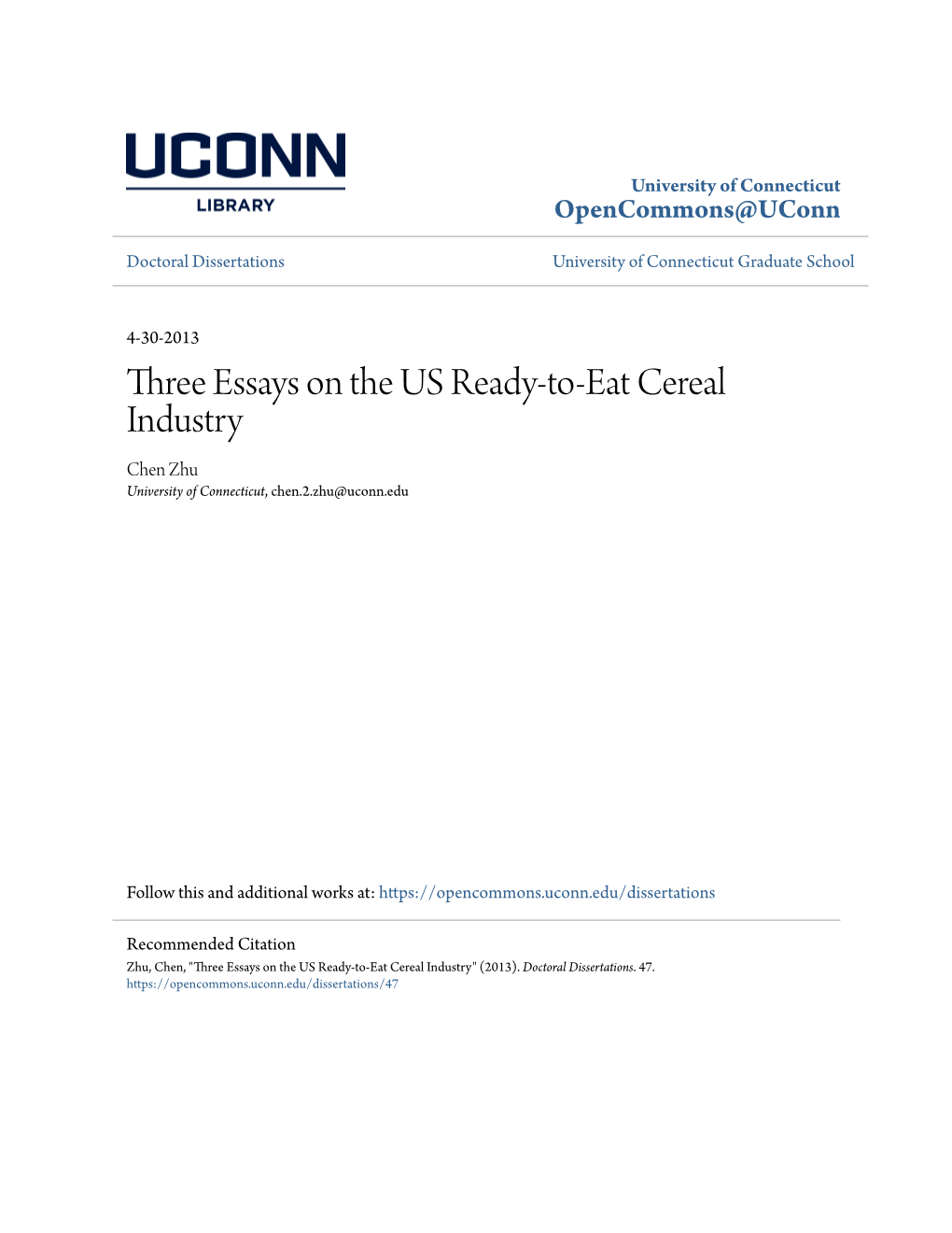Three Essays on the US Ready-To-Eat Cereal Industry Chen Zhu University of Connecticut, Chen.2.Zhu@Uconn.Edu