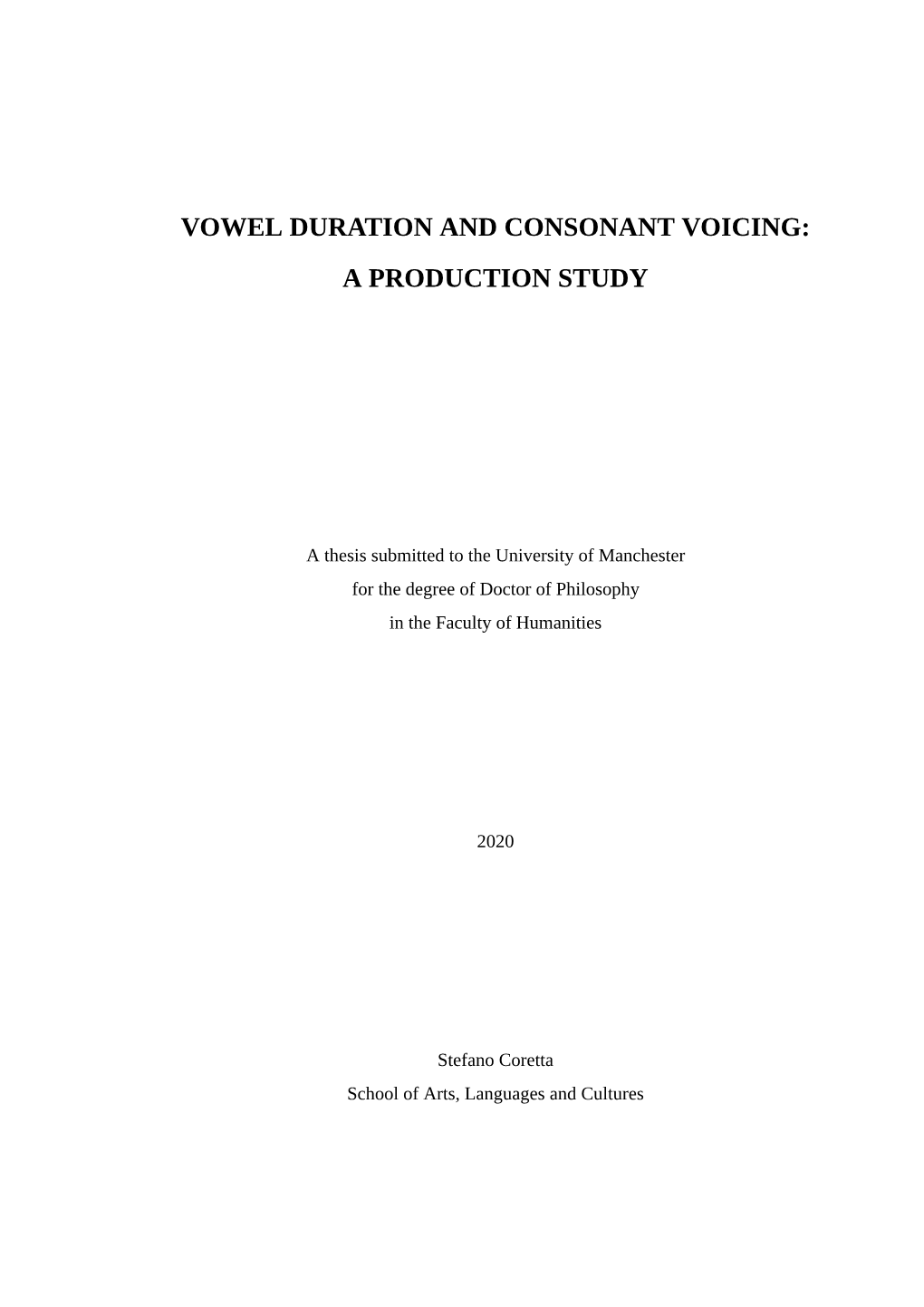 Vowel Duration and Consonant Voicing: a Production Study