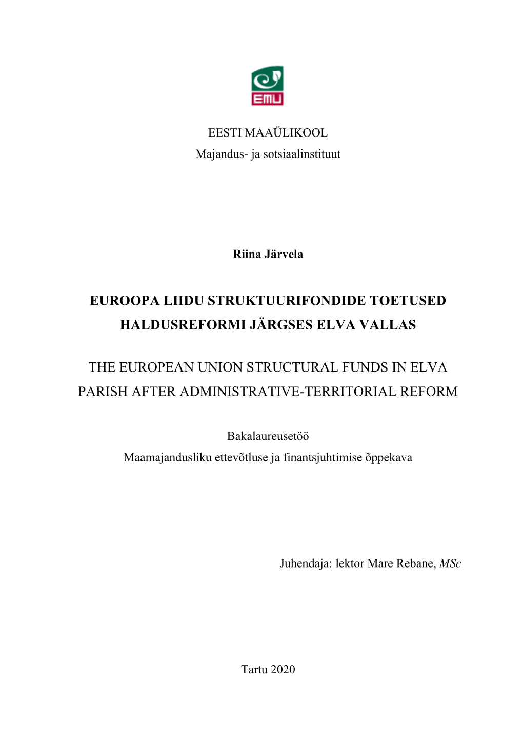 Euroopa Liidu Struktuurifondide Toetused Haldusreformi Järgses Elva Vallas