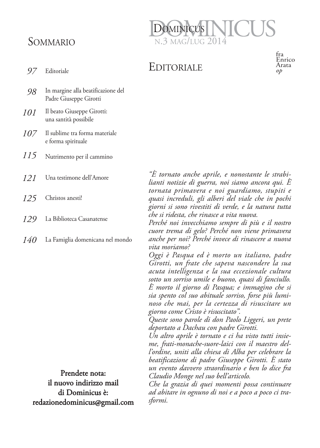 DOMINICUSDOMINICUS SOMMARIO N.3 MAG/LUG 2014 Fra Enrico Arata 97 Editoriale EDITORIALE Op