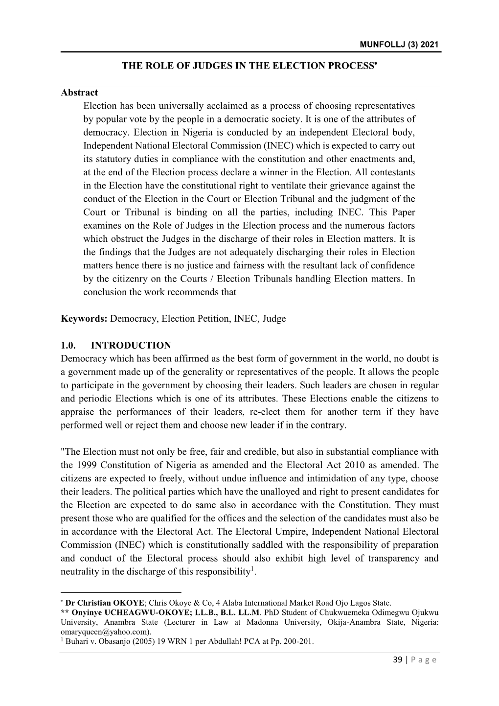 THE ROLE of JUDGES in the ELECTION PROCESS Abstract