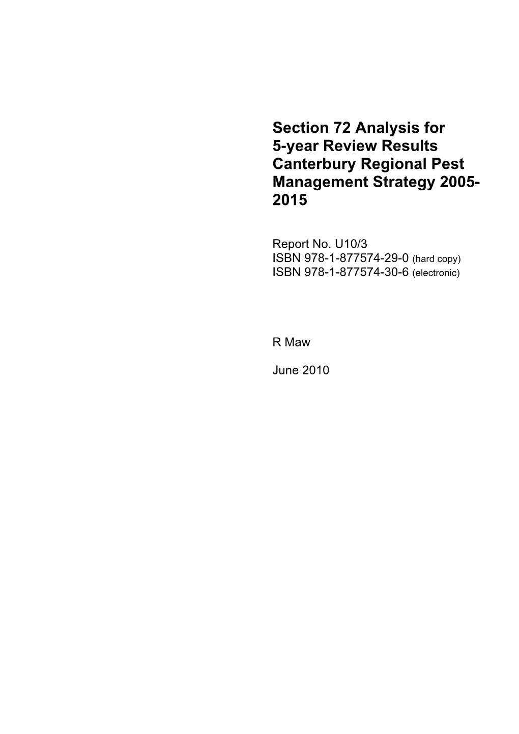 Section 72 Analysis for 5-Year Review Results Canterbury Regional Pest Management Strategy 2005- 2015