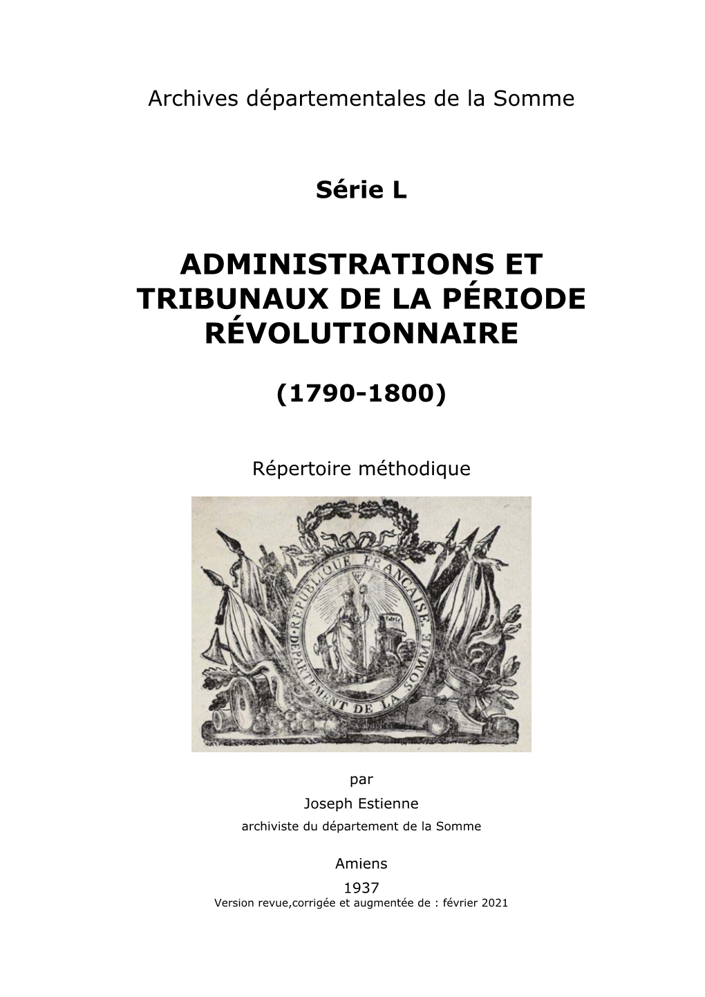 Administrations Et Tribunaux De La Période Révolutionnaire (1790-1800)