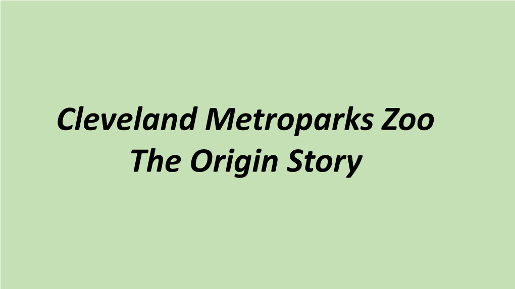 Cleveland Metroparks Zoo the Origin Story Jeptha Homer Wade August 11, 1811 – August 9, 1890