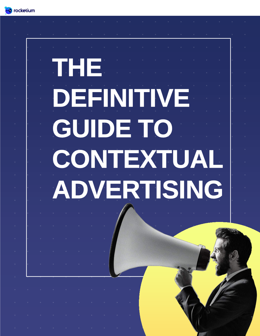 The Definitive Guide to Contextual Advertising