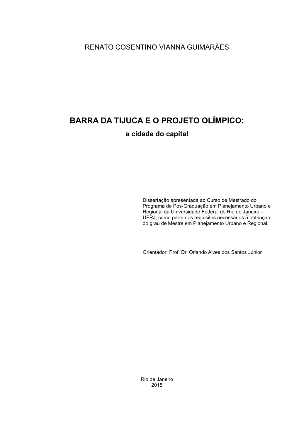 BARRA DA TIJUCA E O PROJETO OLÍMPICO: a Cidade Do Capital