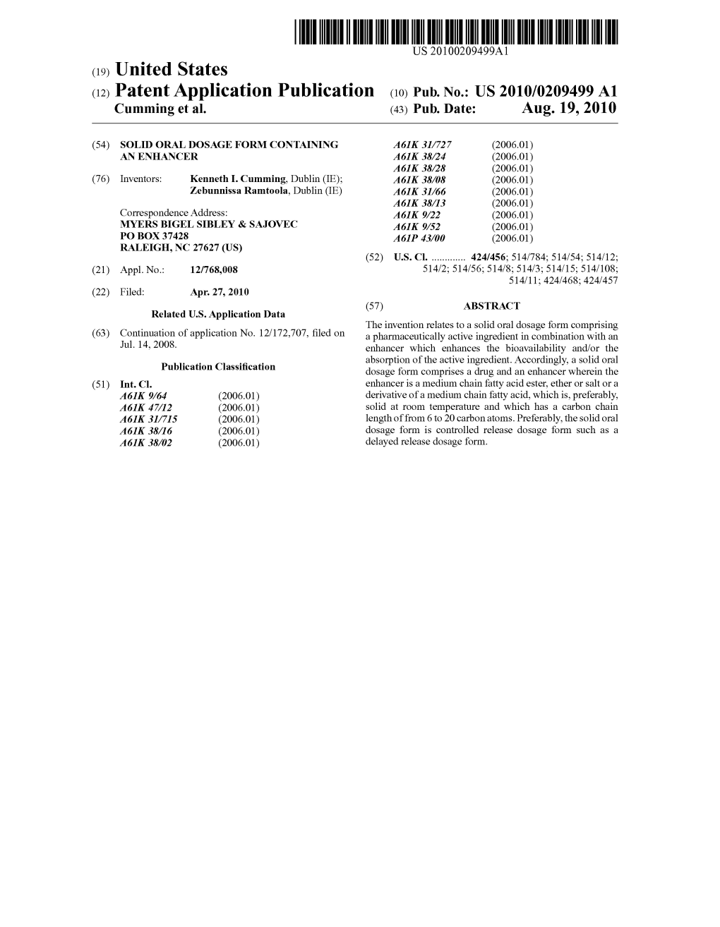 (12) Patent Application Publication (10) Pub. No.: US 2010/0209499 A1 Cumming Et Al