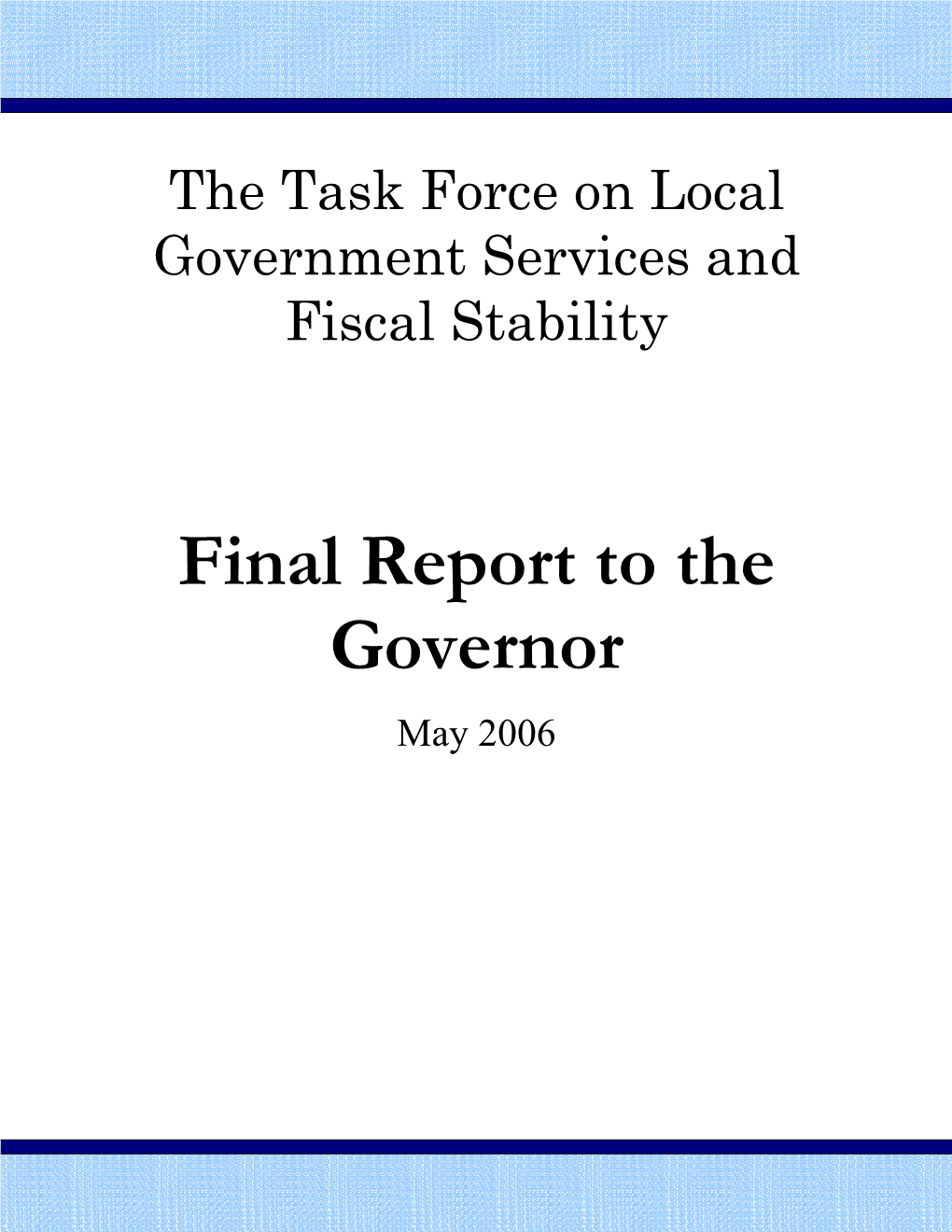 Final Report to the Governor