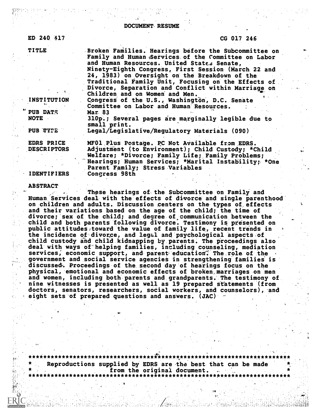 TITLE CG 017 246 Broken Faiilies. Hearings Before the Subcommittee on Family and Humancservices, of the Committee on Labor and H