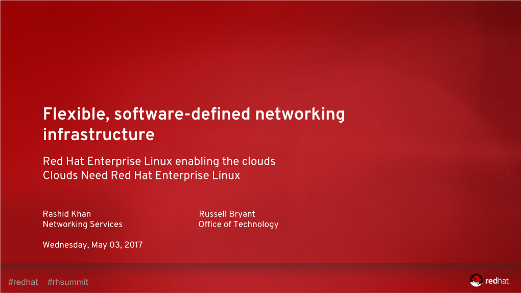 Flexible, Software-Defined Networking Infrastructure