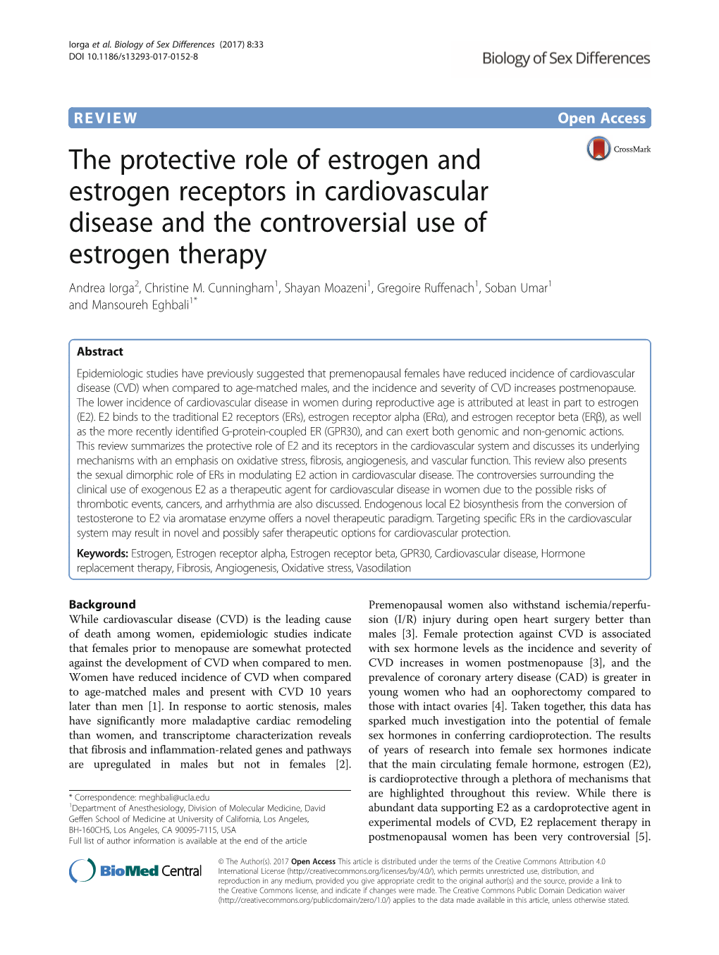 The Protective Role of Estrogen and Estrogen Receptors in Cardiovascular Disease and the Controversial Use of Estrogen Therapy Andrea Iorga2, Christine M