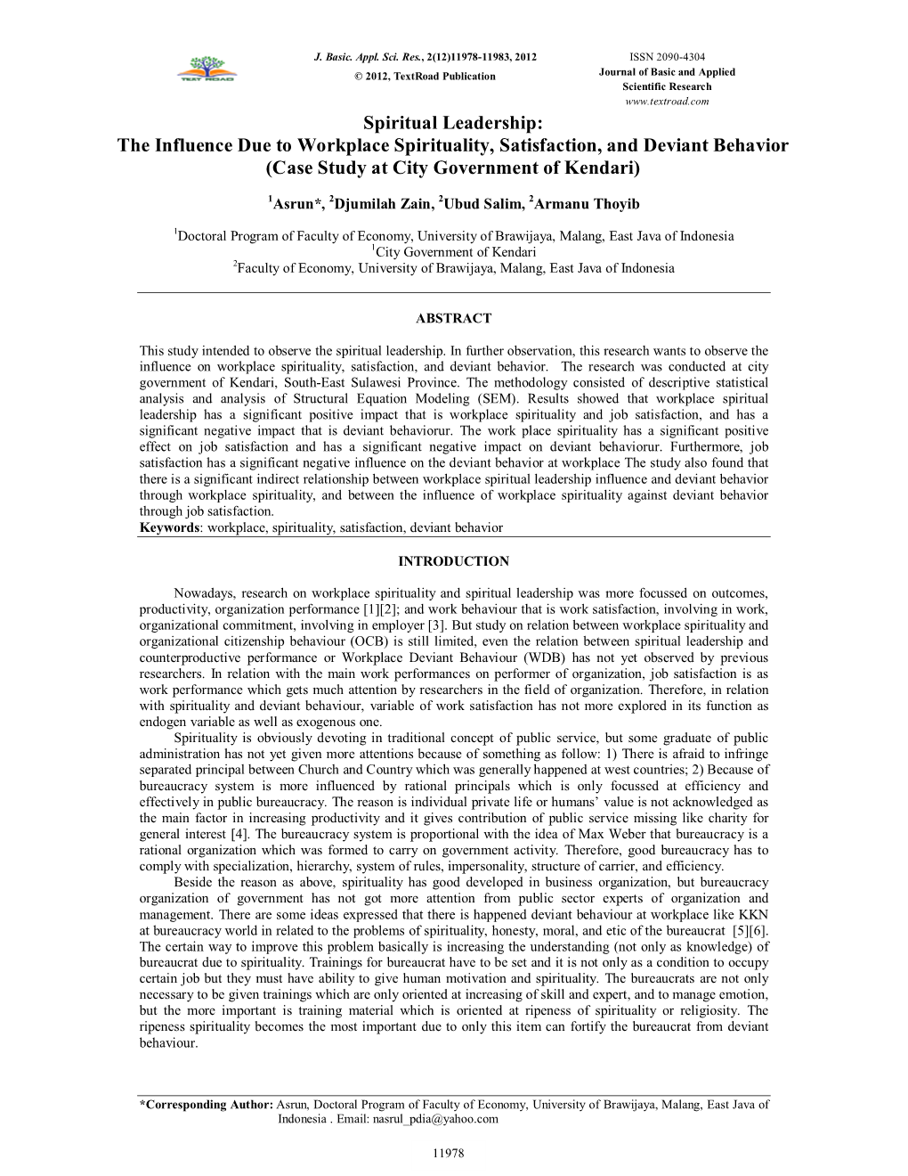 Spiritual Leadership: the Influence Due to Workplace Spirituality, Satisfaction, and Deviant Behavior (Case Study at City Government of Kendari)