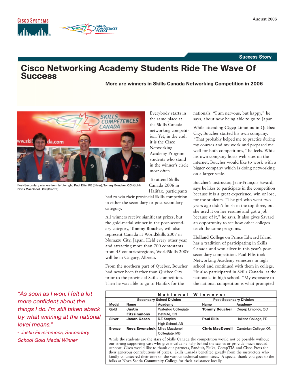 Cisco Networking Academy Students Ride the Wave of Success More Are Winners in Skills Canada Networking Competition in 2006