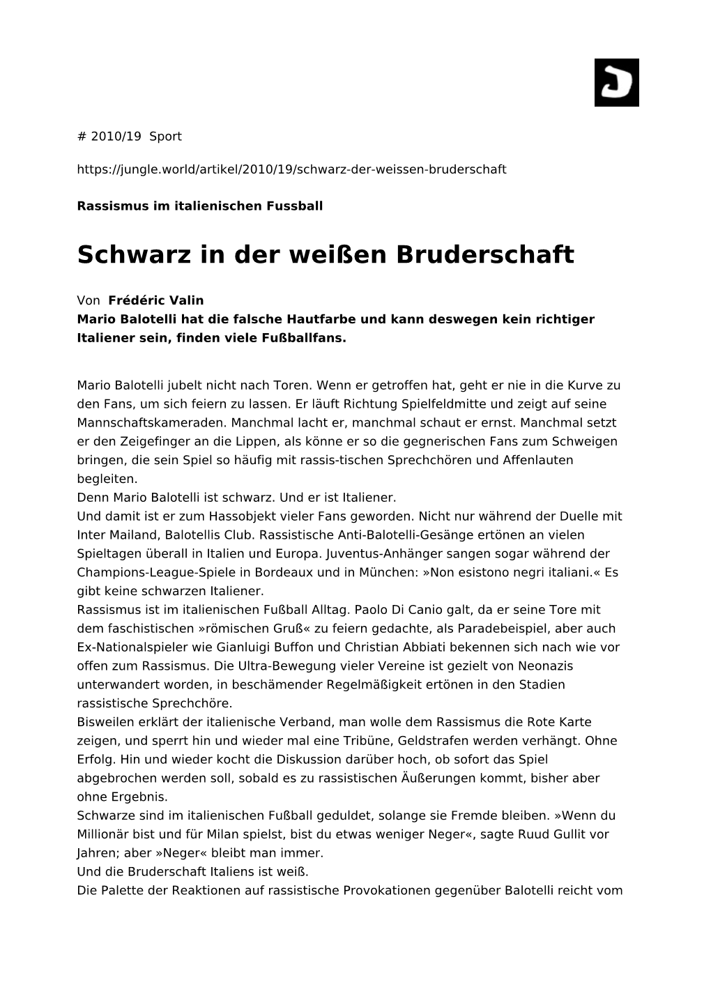 Schwarz in Der Weißen Bruderschaft