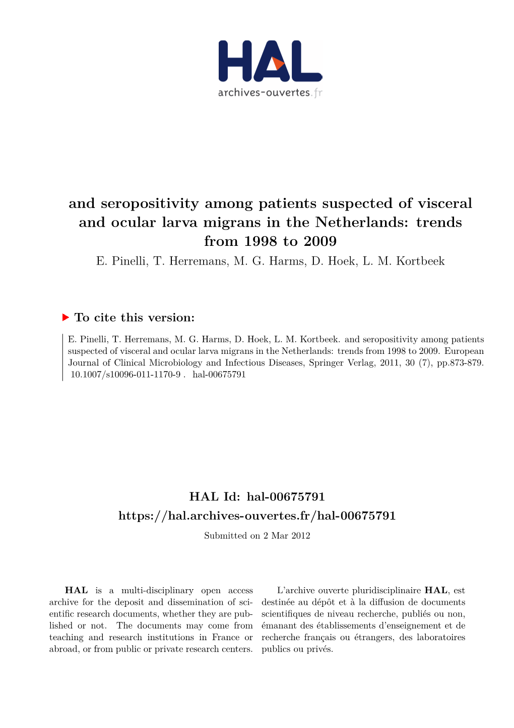 And Seropositivity Among Patients Suspected of Visceral and Ocular Larva Migrans in the Netherlands: Trends from 1998 to 2009 E