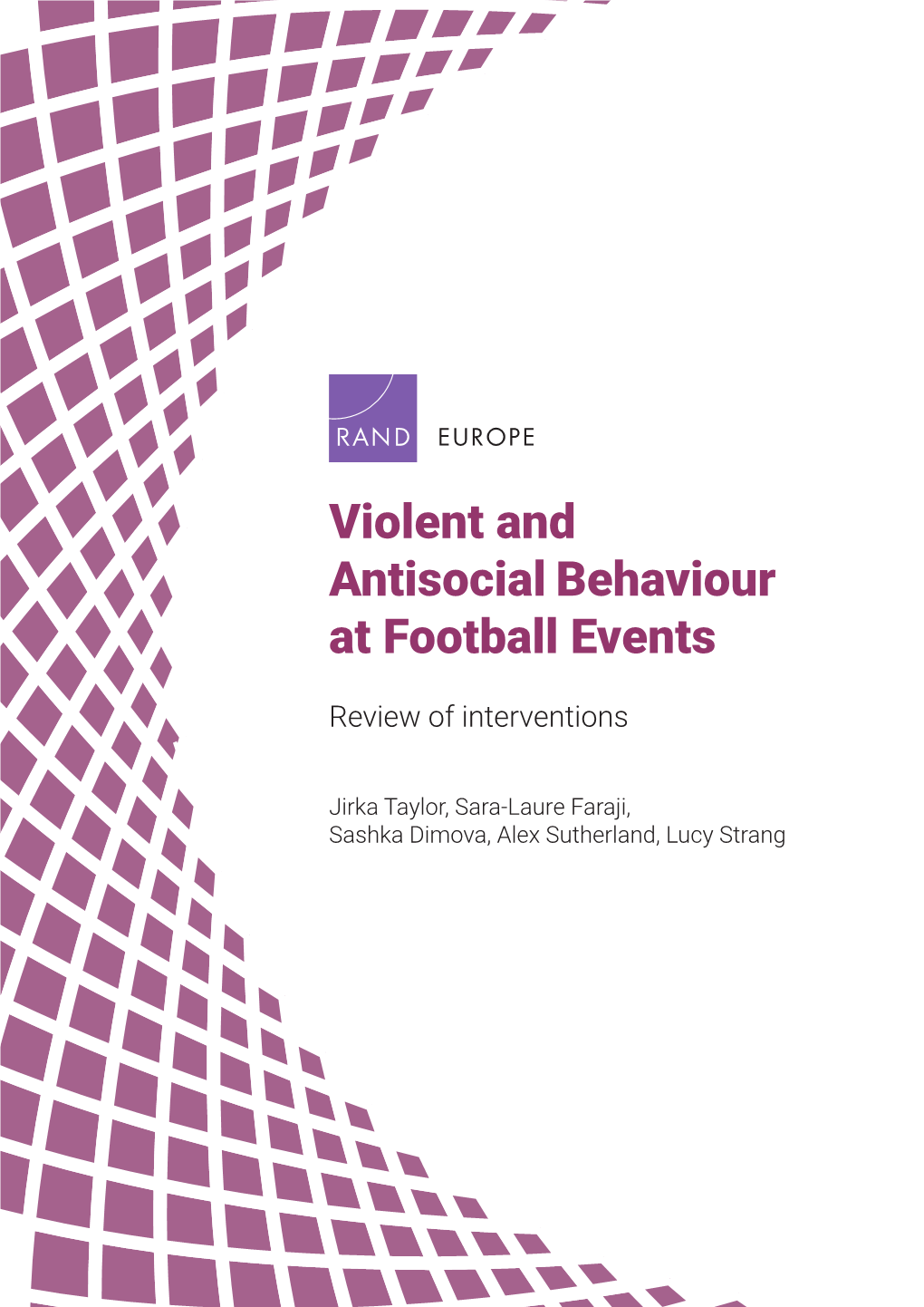 Violent and Antisocial Behaviour at Football Events