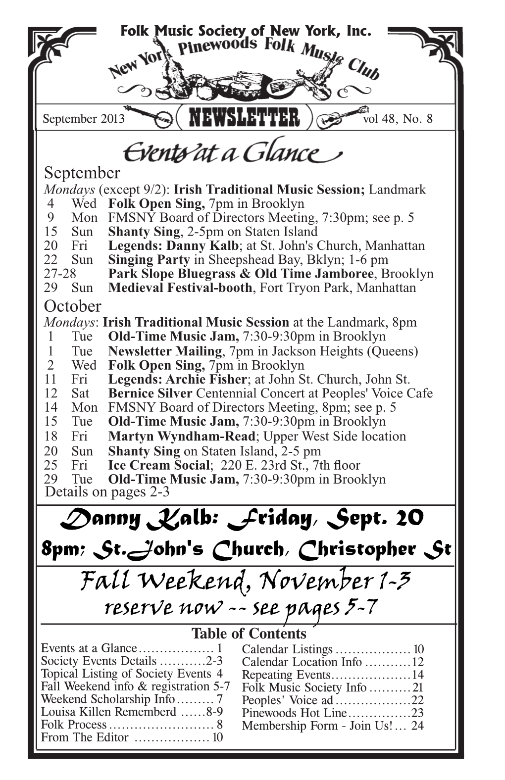 Fall Weekend, November 1-3 Danny Kalb: Friday, Sept. 20