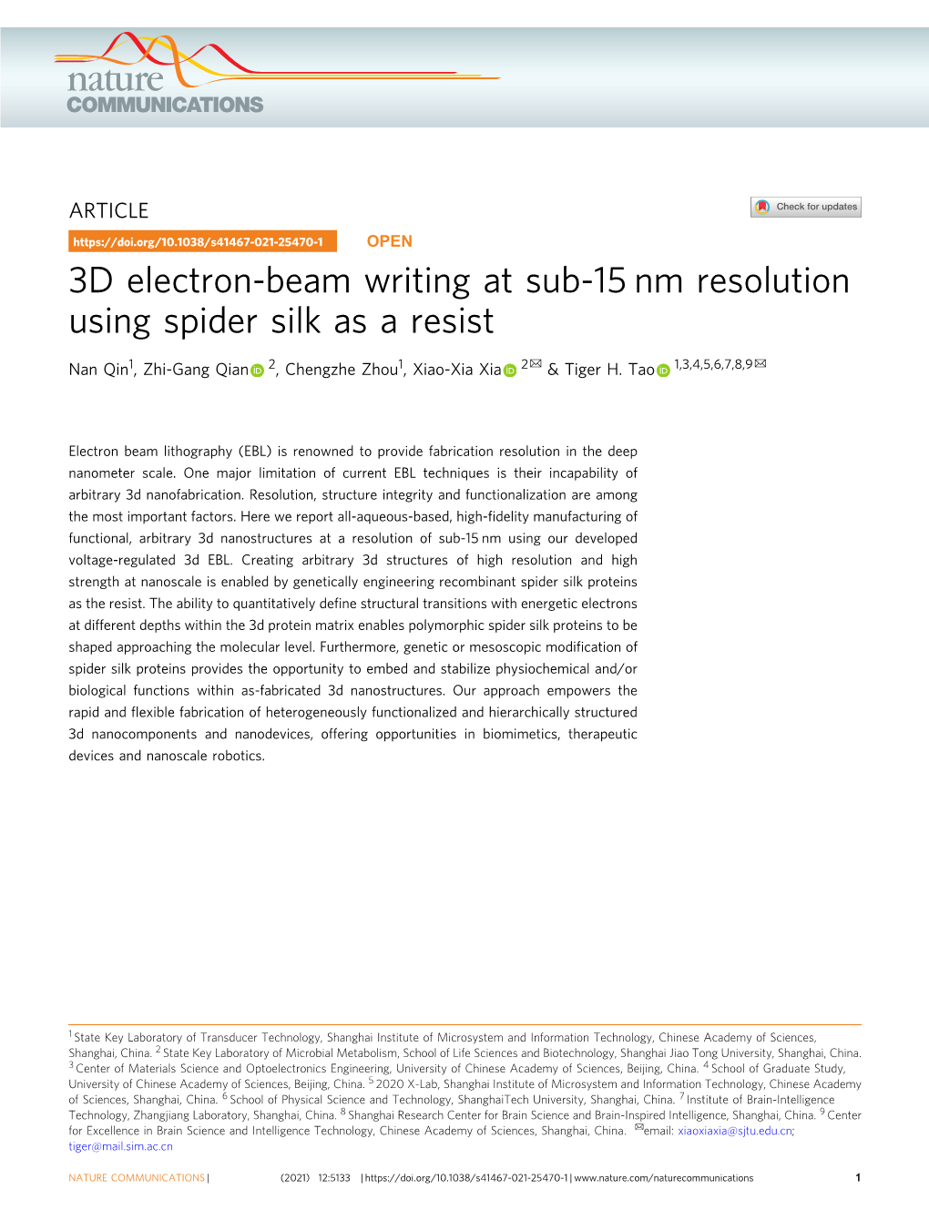 3D Electron-Beam Writing at Sub-15 Nm Resolution Using Spider Silk As a Resist ✉ ✉ Nan Qin1, Zhi-Gang Qian 2, Chengzhe Zhou1, Xiao-Xia Xia 2 & Tiger H