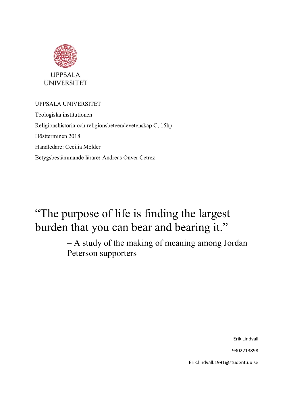 The Purpose of Life Is Finding the Largest Burden That You Can Bear and Bearing It.” – a Study of the Making of Meaning Among Jordan Peterson Supporters