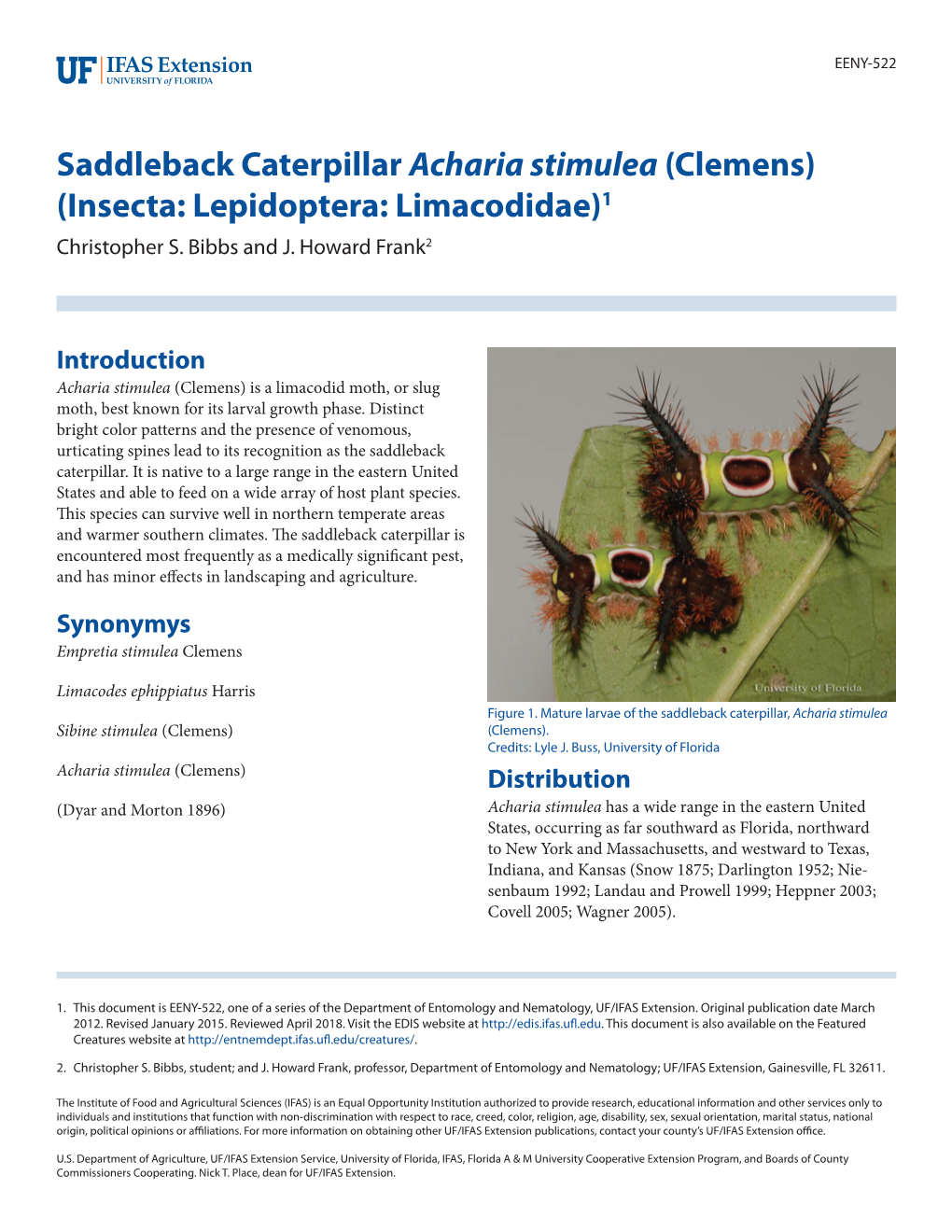 Saddleback Caterpillar Acharia Stimulea (Clemens) (Insecta: Lepidoptera: Limacodidae)1 Christopher S