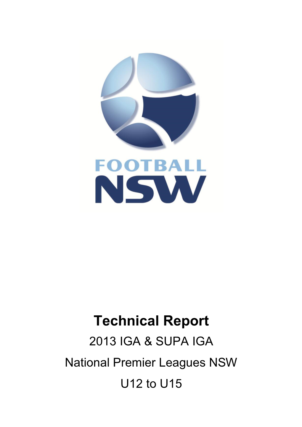 Technical Report 2013 IGA & SUPA IGA National Premier Leagues NSW