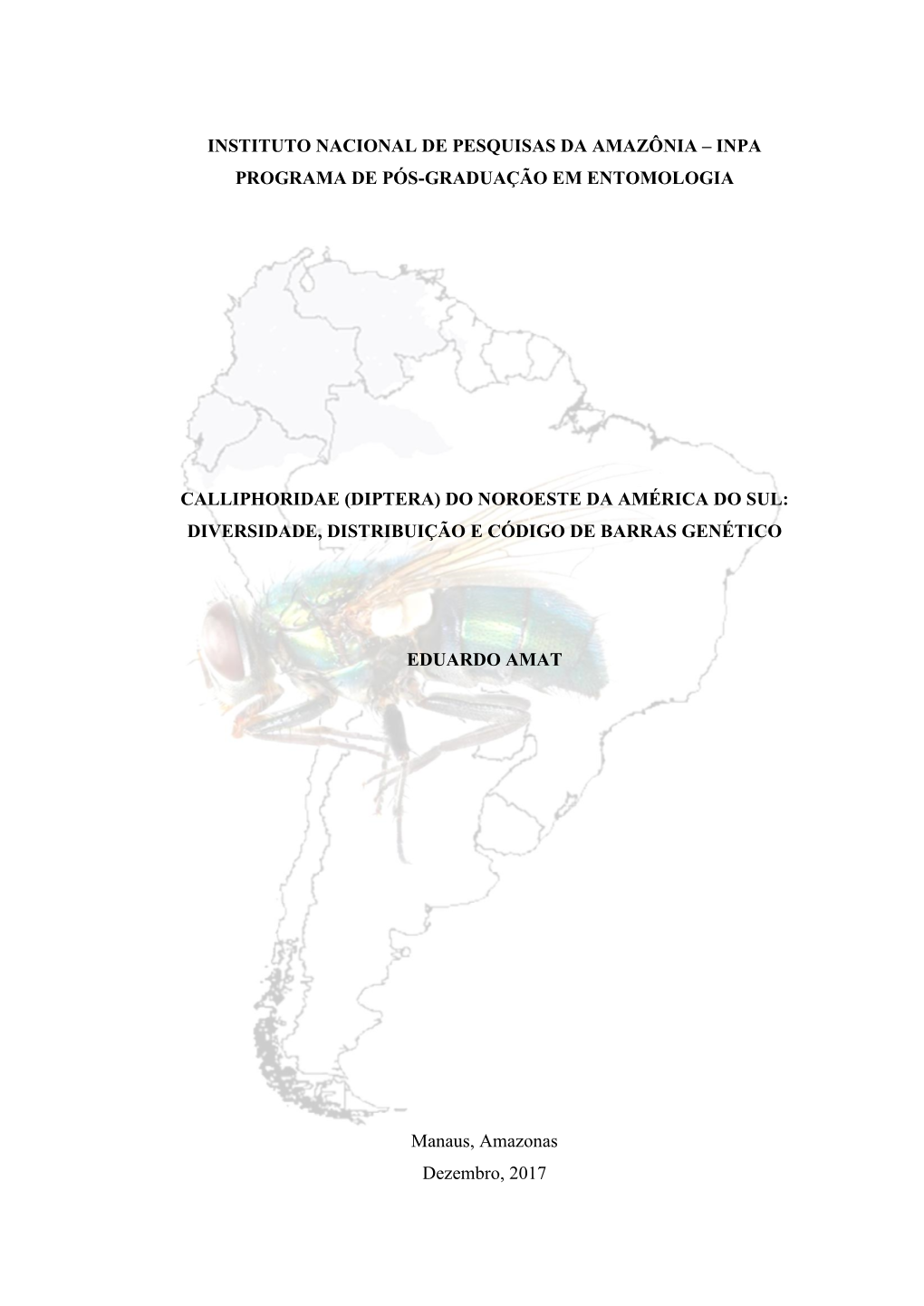 Diptera) Do Noroeste Da América Do Sul: Diversidade, Distribuição E Código De Barras Genético