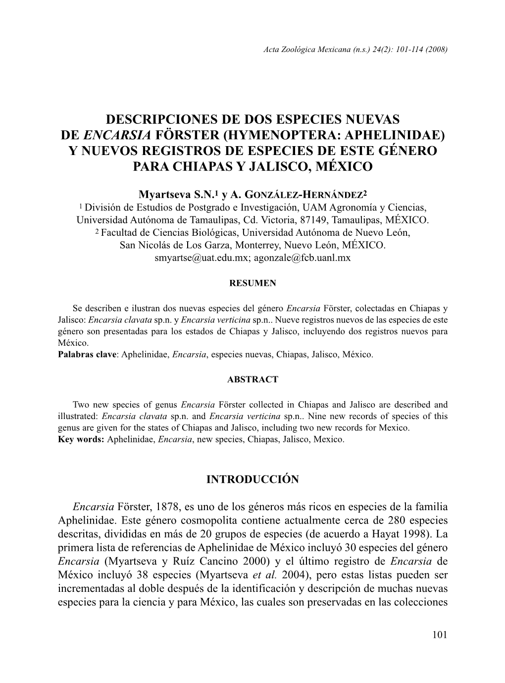 Descripciones De Dos Especies Nuevas De Encarsia Förster (Hymenoptera: Aphelinidae) Y Nuevos Registros De Especies De Este Género Para Chiapas Y Jalisco, México