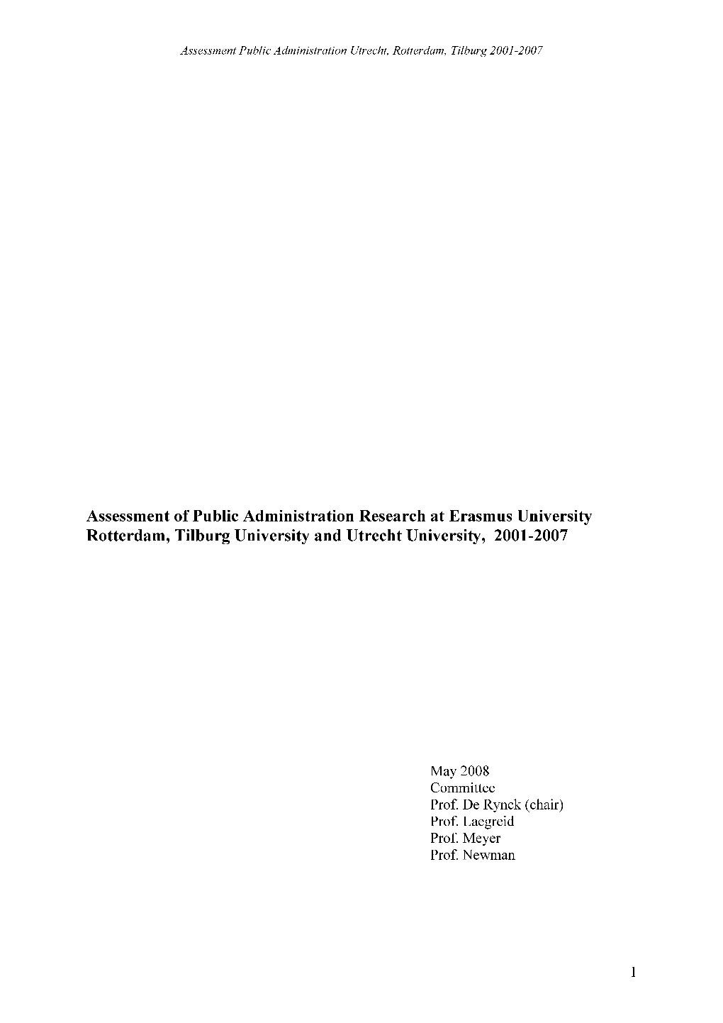 Assessment of Public Administration Research at Erasmus University Rotterdam, Tilburg University and Utrecht University, 2001-2007