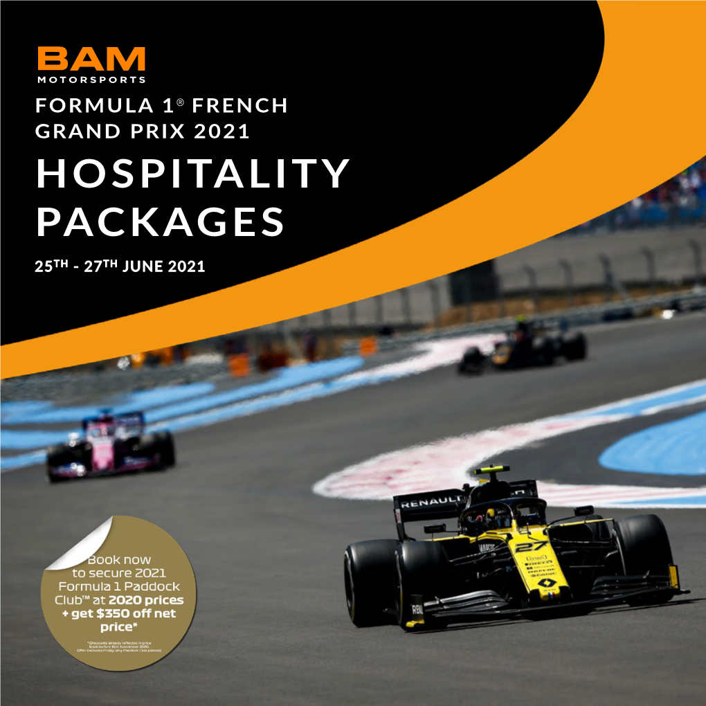 Formula 1® French Grand Prix 2021 Hospitality Packages 25Th - 27Th June 2021