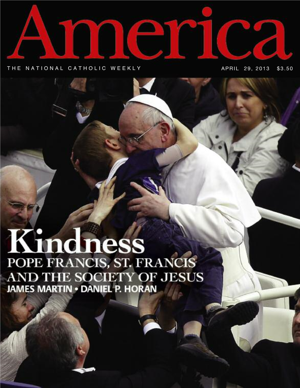 The National Catholic Weekly April 29, 2013 $3.50 of Many Things