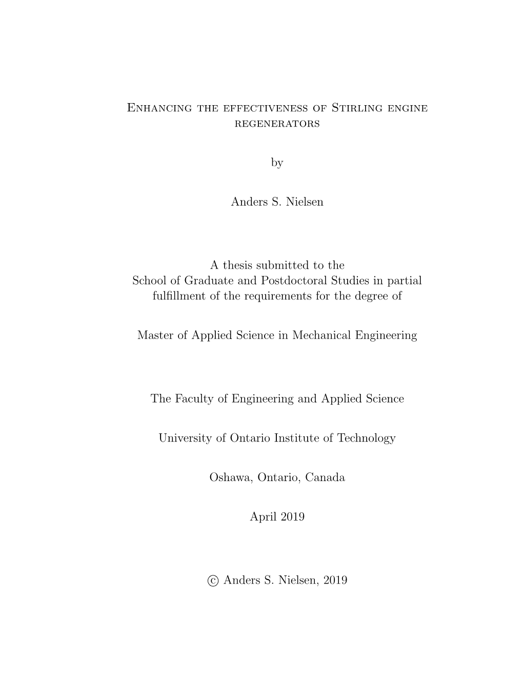 Enhancing the Effectiveness of Stirling Engine Regenerators by Anders S