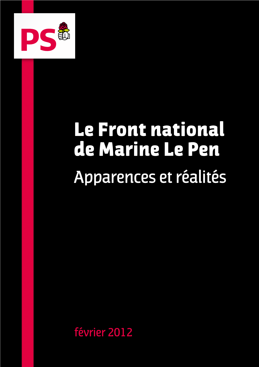 Le Front National De Marine Le Pen Apparences Et Réalités