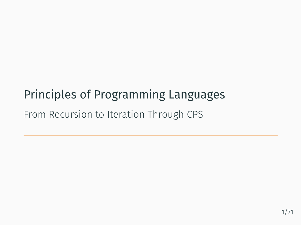 Principles of Programming Languages from Recursion to Iteration Through CPS