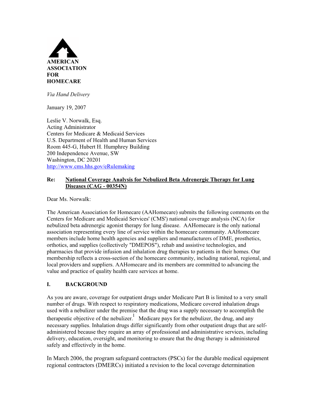 For the Durable Medical Equipment Regional Contractors (Dmercs) Initiated a Revision to the Local Coverage Determination (LCD) for Nebulizers