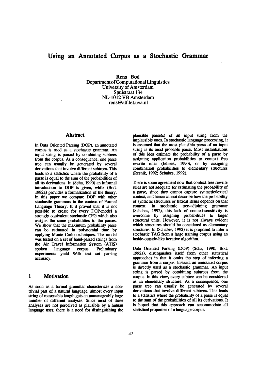 Using an Annotated Corpus As a Stochastic Grammar