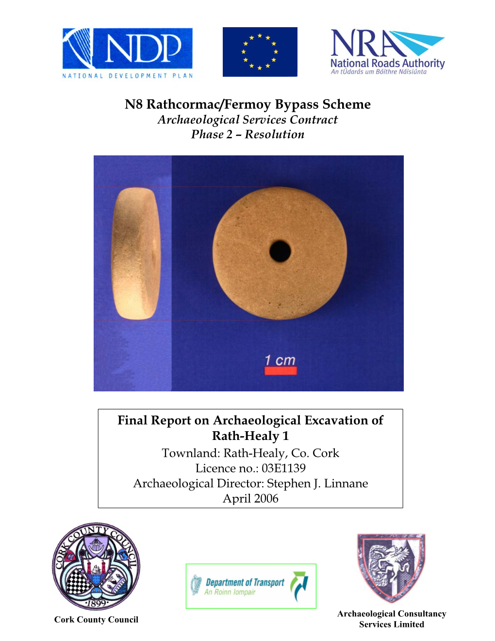 N8 Rathcormac/Fermoy Bypass Scheme Archaeological Services Contract Phase 2 – Resolution