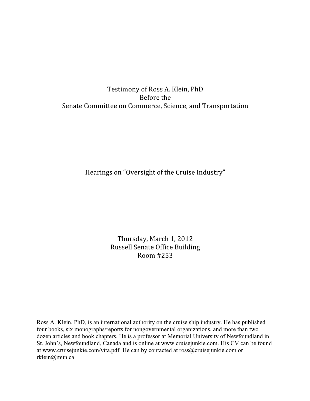 Testimony of Ross A. Klein, Phd Before the Senate Committee on Commerce, Science, and Transportation Hearings on “Oversight O