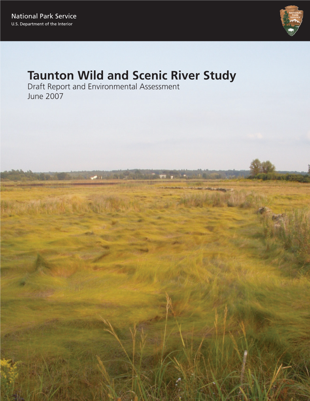 Taunton Wild and Scenic River Study Draft Report and Environmental Assessment June 2007