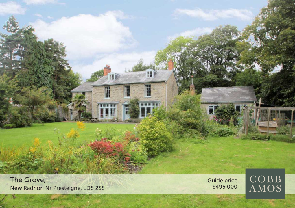 The Grove, Guide Price New Radnor, Nr Presteigne, LD8 2SS £495,000 the Grove, New Radnor Nr Presteigne LD8 2SS