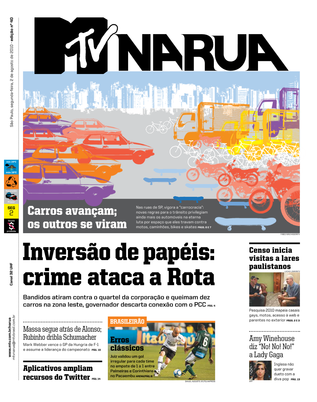 Inversão De Papéis: Crime Ataca a Rota