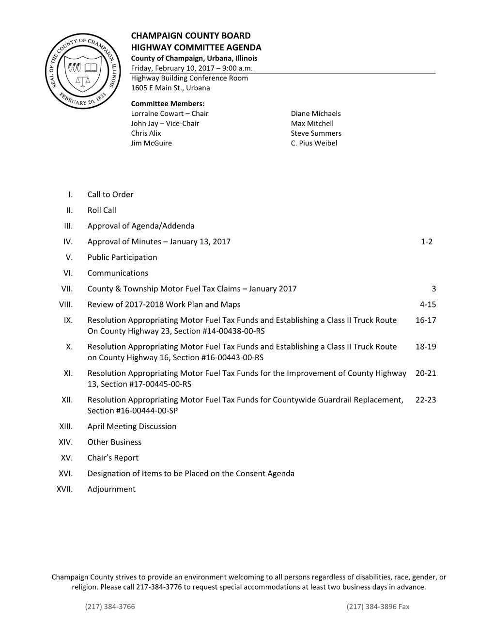 CHAMPAIGN COUNTY BOARD HIGHWAY COMMITTEE AGENDA County of Champaign, Urbana, Illinois Friday, February 10, 2017 – 9:00 A.M