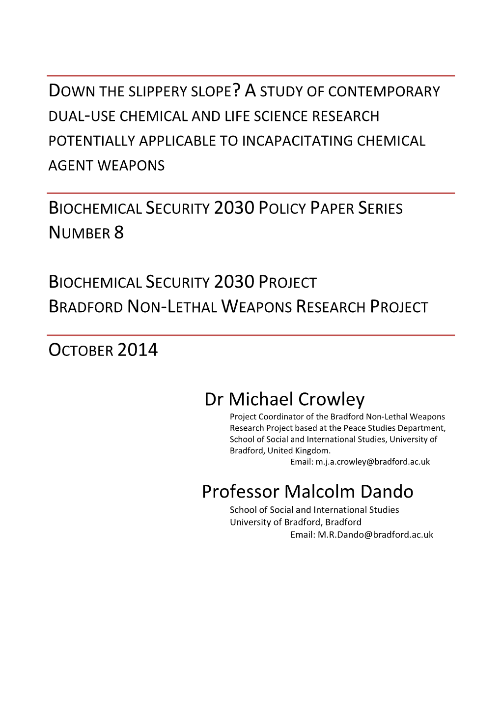 Down the Slippery Slope? a Study of Contemporary Dual-Use Chemical and Life Science Research Potentially Applicable to Incapacitating Chemical Agent Weapons