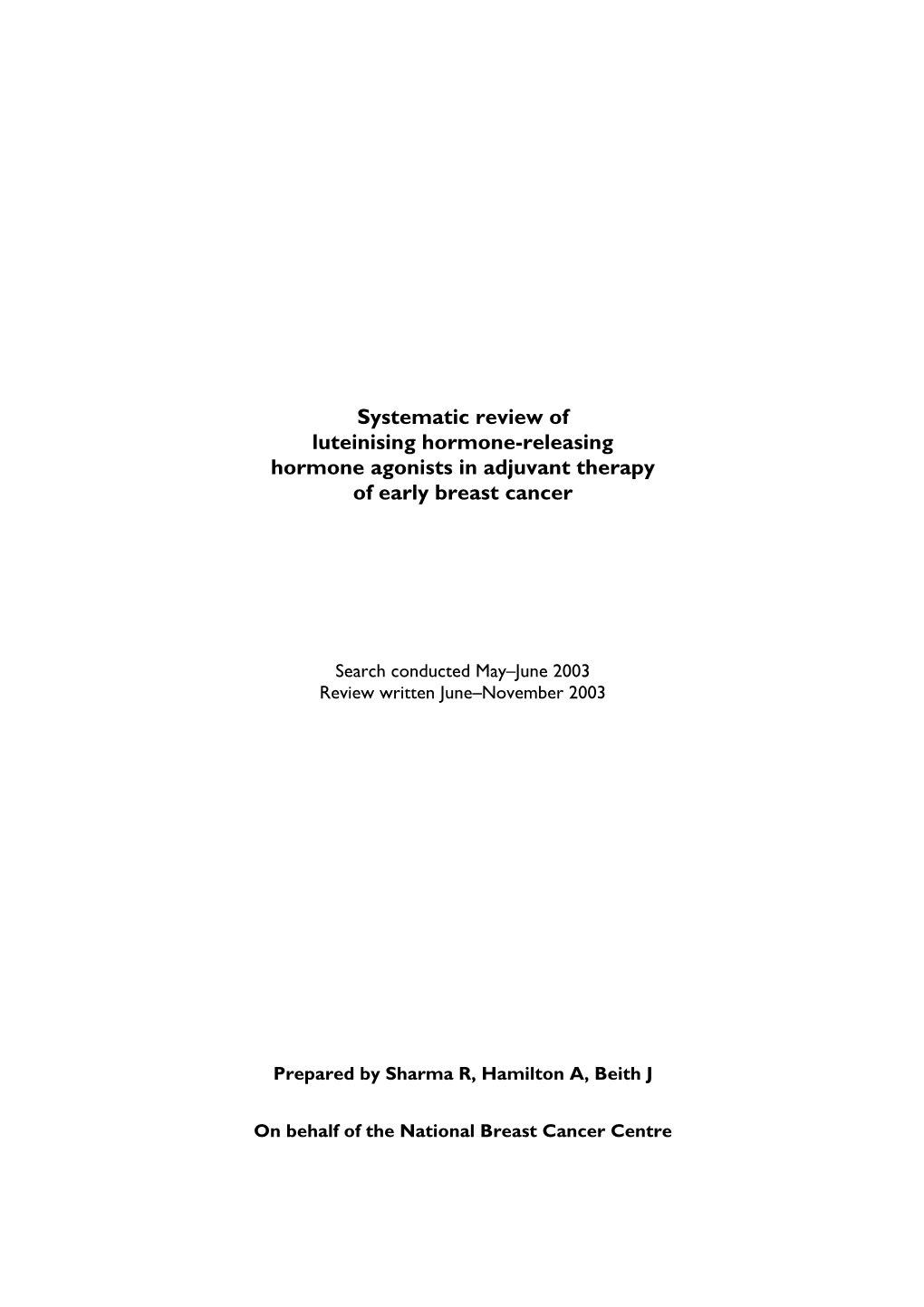 Systematic Review of Luteinising Hormone-Releasing Hormone Agonists in Adjuvant Therapy of Early Breast Cancer