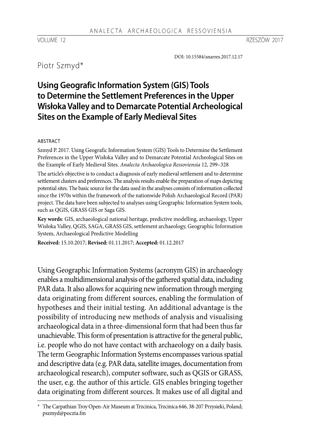 Using Geografic Information System (GIS) Tools to Determine the Settlement Preferences in the Upper Wisłoka Valley and To