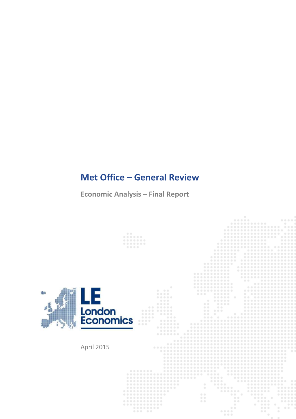 Met Office – General Review Economic Analysis – Final Report