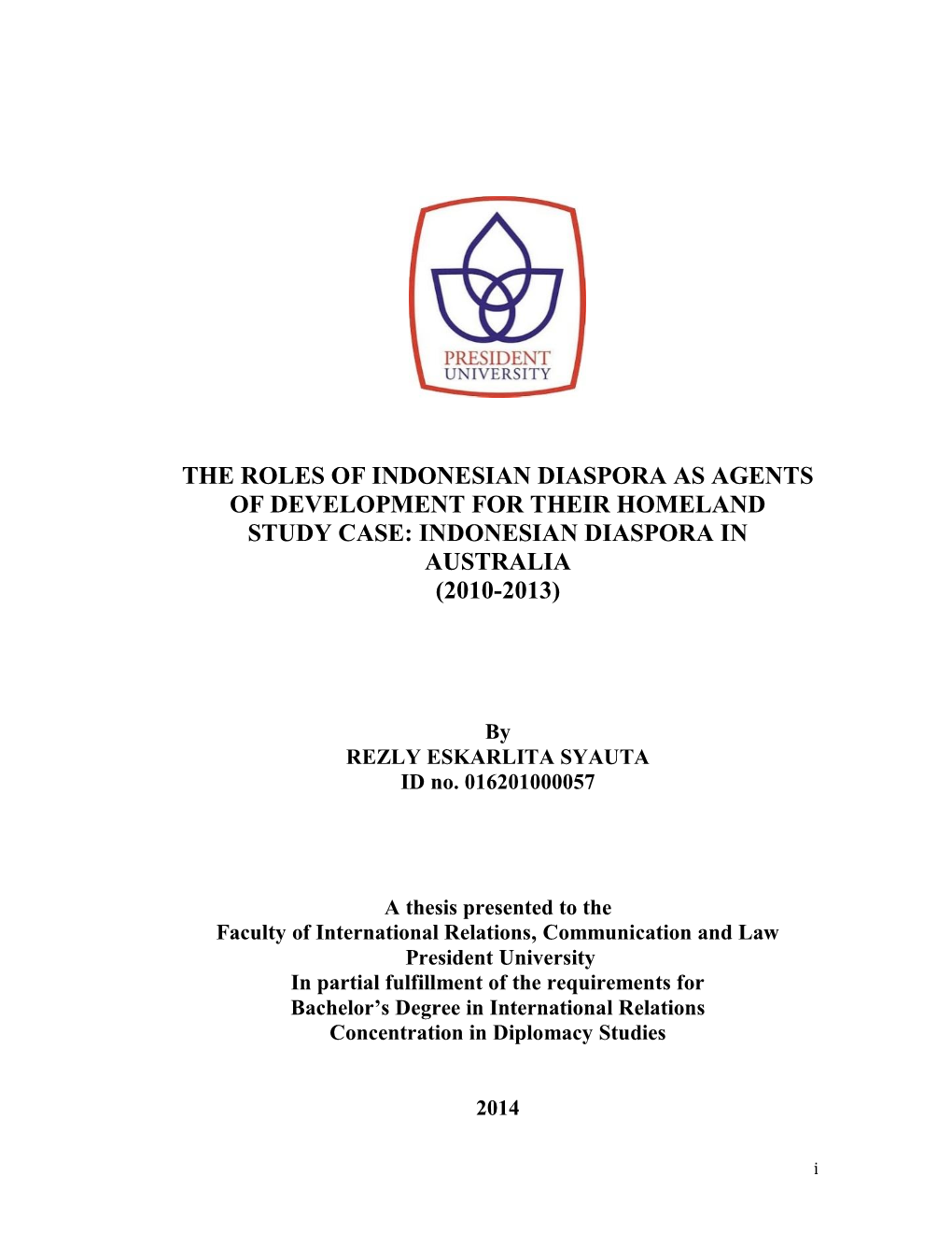 The Roles of Indonesian Diaspora As Agents of Development for Their Homeland Study Case: Indonesian Diaspora in Australia (2010-2013)